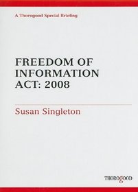 Freedom of Information Act: 2008 (Thorogood Reports)