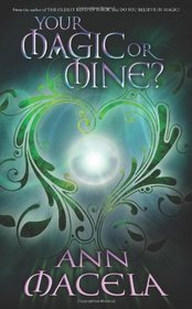 Your Magic or Mine? (Magic)