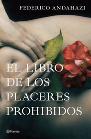 El libro de los placeres prohibidos (Spanish Edition)