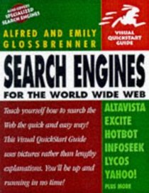 Search Engines for the World Wide Web: Visual Quickstart Guide (Visual Quickstart Guide Series)