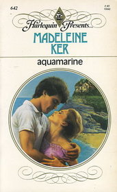 Aquamarine (Harlequin Presents, No 642)