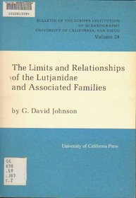 The Limits and Relationships of the Lutjanidae and Associated Families (Bulletin of the Scripps Institution of Oceanography)