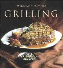 The Williams-Sonoma Collection: Grilling