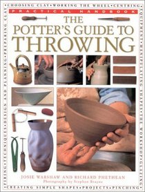 The Potter's Guide to Throwing: Practical Handbook (Practical Handbook)