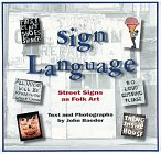 Sign Language: Street Signs As Folk Art