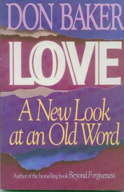 Love: A New Look at an Old Word