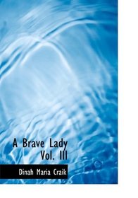 A Brave Lady Vol. III