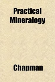 Practical Mineralogy