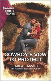 Cowboy's Vow to Protect (Cowboys of Holiday Ranch, Bk 10) (Harlequin Romantic Suspense, No 2077)