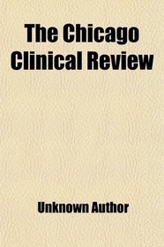 The Chicago Clinical Review