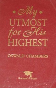 My Utmost for His Highest: Graduates Edition