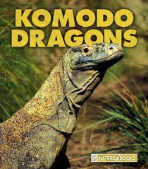Komodo Dragons (New Naturebooks)
