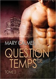 Question de Temps, Tome 2 (A Matter of Time, Vol 2) (French Edition)