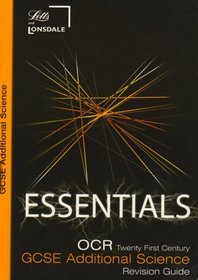 OCR Twenty First Century GCSE Additional Science Essentials: OCR Twenty First Century Essentials (Essentials Series)
