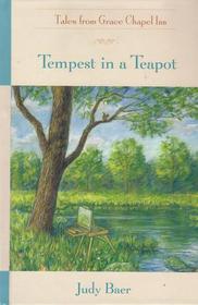 Tempest in a Teapot (Tales from Grace Chapel Inn)