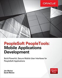 PeopleSoft PeopleTools: Mobile Applications Development