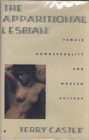 The Apparitional Lesbian: Female Homosexuality and Modern Culture (Gender and Culture)