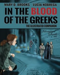 In The Blood Of The Greeks: The Illustrated Companion (Intertwined Souls Eva and Zoe Companion Series) (Volume 1)