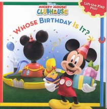 Whose Birthday Is It?: Lift-the-Flap Surprise Story (Disney's Mickey Mouse Club)
