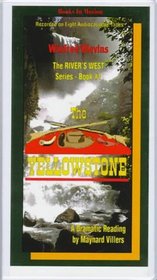 The Yellowstone (The Rivers West Series , No 1)