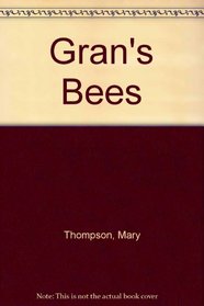 Gran'S Bees