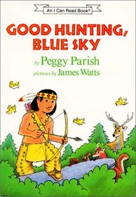 Good Hunting, Blue Sky (An I Can Read Book)