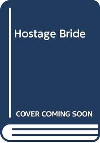 Hostage Bride