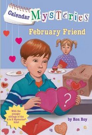February Friend (Calendar Mysteries, Bk 2)