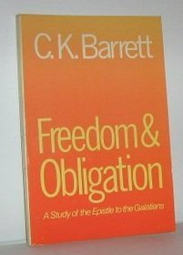 Freedom and Obligation: A Study of the Epistle to the Galatians