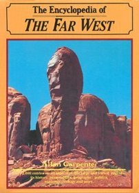 The Encyclopedia of the Far West (American Regional Encyclopaedia)