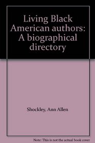 Living Black American authors: A biographical directory
