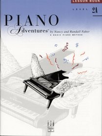 Piano Adventures: A Basic Piano Method: Level 2A Lesson Book