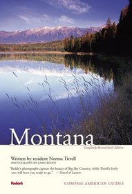 Compass American Guides: Montana, 6th Edition (Compass American Guides)