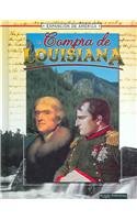 La Compra De Louisiana: The Louisiana Purchase (La Expansion De America/the Expansion of America) (Spanish Edition)