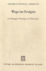 Wege ins Ereignis: Zu Heideggers 