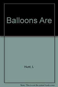 Balloons Are