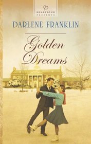 Golden Dreams (Heartsong Presents)