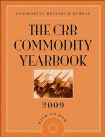 The CRB Commodity Yearbook 2009