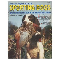 Gun Digest Book of Sporting Dogs