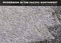 Modernism in the Pacific Northwest: The Mythic and the Mystical