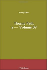 Thorny Path, a - Volume 09