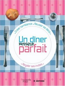 Un dîner presque parfait (French edition)