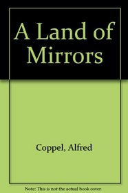 A Land of Mirrors