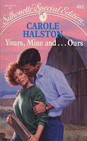 Yours, Mine and... Ours (Silhouette Special Edition, No 682)