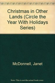 Christmas in Other Lands (Circle the Year with Holidays Series)