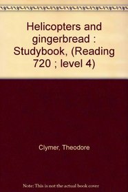 Helicopters and gingerbread : Studybook, (Reading 720 ; level 4)
