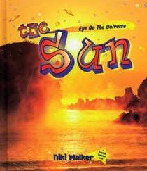 The Sun (Eye on the Universe, 5)