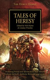 Tales of Heresy (Horus Heresy, Bk 10)