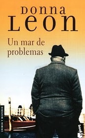 Un mar de problemas (A Sea of Troubles) (Guido Brunetti, Bk 10) (Spanish Edition)