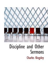 Discipline and Other Sermons